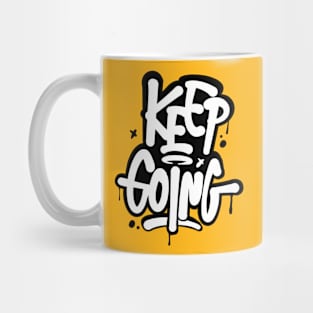 Keep going Mug